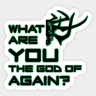 What are you god of again? (green) Sticker